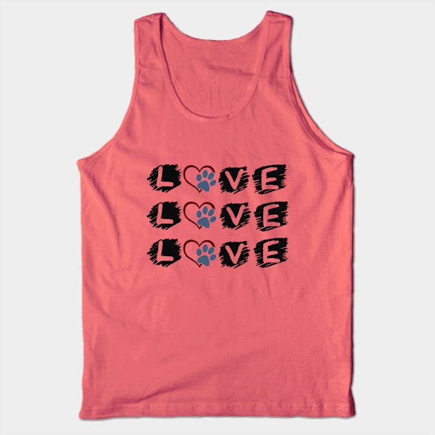 Love is a Paw #2 Tank Top by cameradog